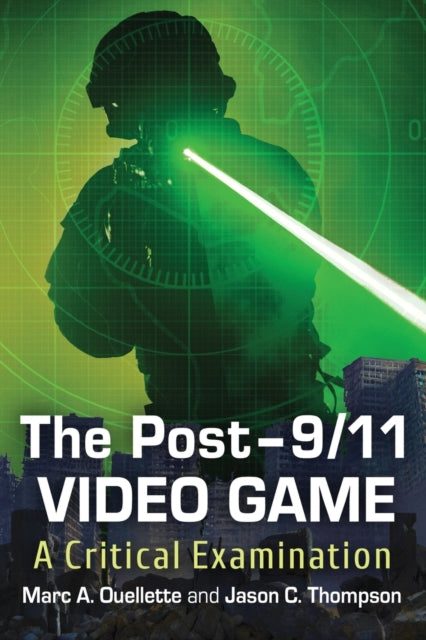 Book cover of: Post-9/11 Video Game. By: Marc A Ouellette