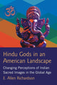Book cover of: Hindu Gods in an American Landscape. By: E. Allen Richardson