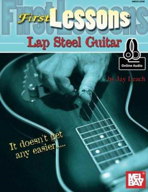 Book cover of: First Lessons Lap Steel Guitar. By: Jay Leach