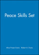 Book cover of: Peace Skills Set, Set Includes: Leaders' Guide, Participants' Manual. By: Alice F. Evans
