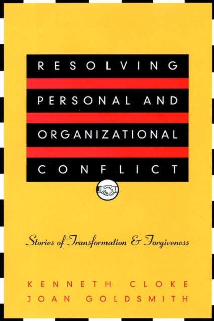 Book cover of: Resolving Personal and Organizational Conflict. By: Kenneth Cloke
