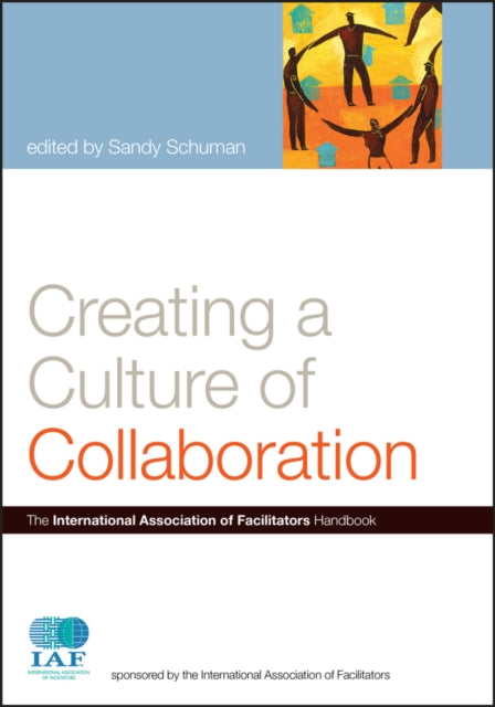 Book cover of: Creating a Culture of Collaboration. By: Sandy Schuman
