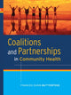 Book cover of: Coalitions and Partnerships in Community Health. By: Frances Dunn Butterfoss