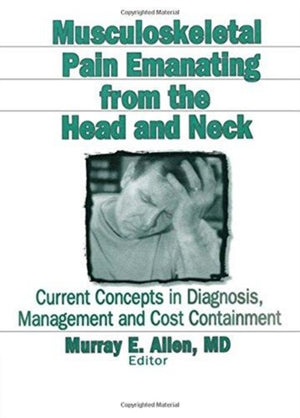 Musculoskeletal Pain Emanating From the Head and Neck