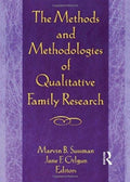 The Methods and Methodologies of Qualitative Family Research