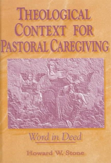 Book cover of: Theological Context for Pastoral Caregiving