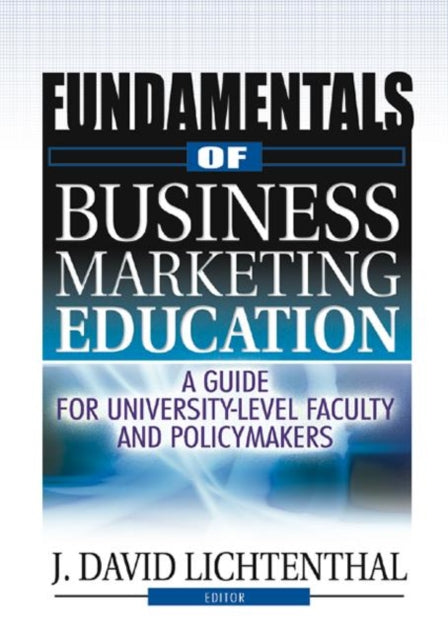 Book cover of: Fundamentals of Business Marketing Education. By: David Lichtenthal