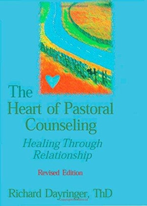 The Heart of Pastoral Counseling
