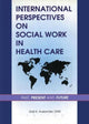 Book cover of: International Perspectives on Social Work in Health Care. By: International Conference on Social Work in Health and Mental Health Care (1st : 1995 : Jerusalem)