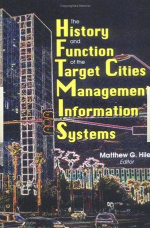 History and Function of the Target Cities Management Information Systems