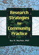 Book cover of: Research Strategies for Community Practice. By: Ray H. MacNair