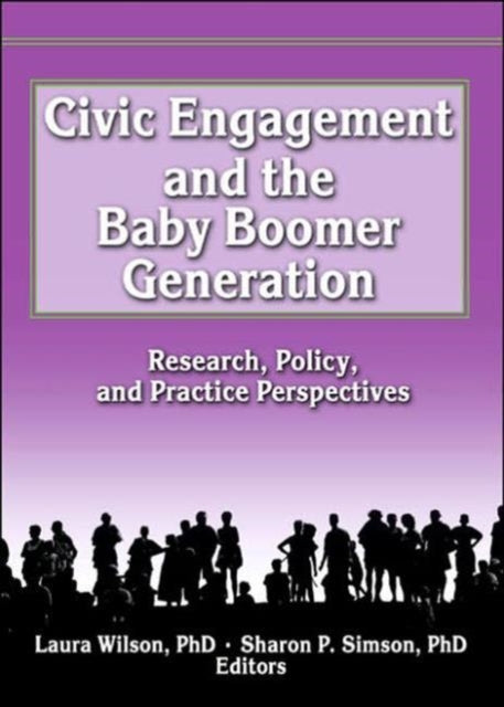 Book cover of: Civic Engagement and the Baby Boomer Generation