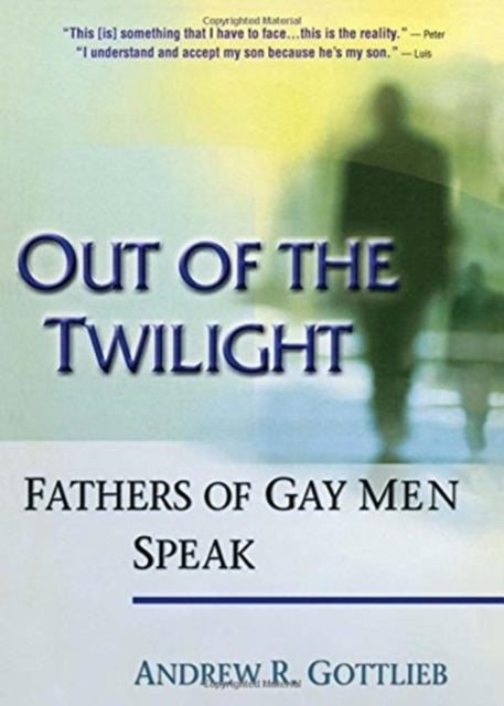 Book cover of: Out of the Twilight. By: Andrew Gottlieb Ph.D.