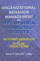 Book cover of: Organizational Behavior Management and Developmental Disabilities Services. By: Dennis H. Reid