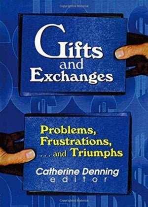 Gifts and Exchanges