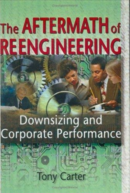 Book cover of: Aftermath of Reengineering. By: Tony Carter