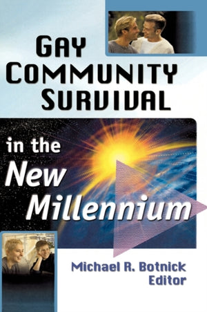 Gay Community Survival in the New Millennium