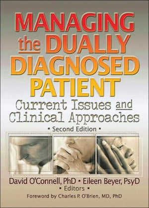 Managing the Dually Diagnosed Patient