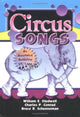 Book cover of: Circus Songs. By: William E. Studwell