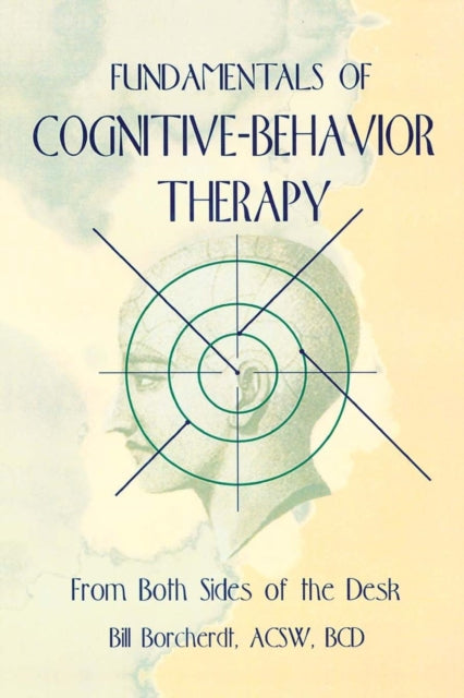 Book cover of: Fundamentals of Cognitive-Behavior Therapy