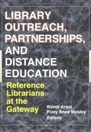 Library Outreach, Partnerships, and Distance Education