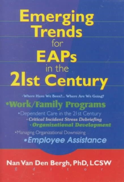 Book cover of: Emerging Trends for EAPs in the 21st Century. By: Nan Van Den Bergh