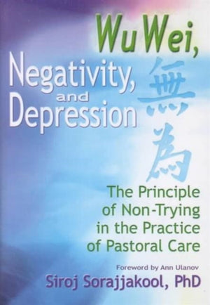 Wu Wei, Negativity, and Depression