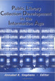 Book cover of: Public Library Collection Development in the Information Age. By: Annabel K. Stephens