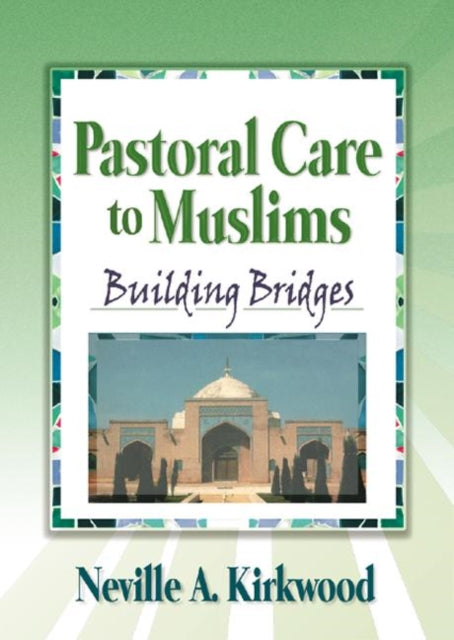 Book cover of: Pastoral Care to Muslims