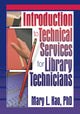 Book cover of: Introduction to Technical Services for Library Technicians