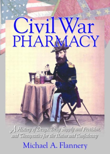 Book cover of: Civil War Pharmacy