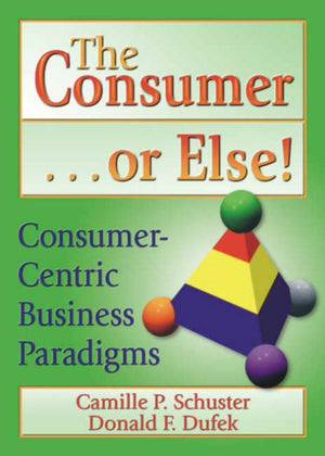 Consumer . . . or Else!