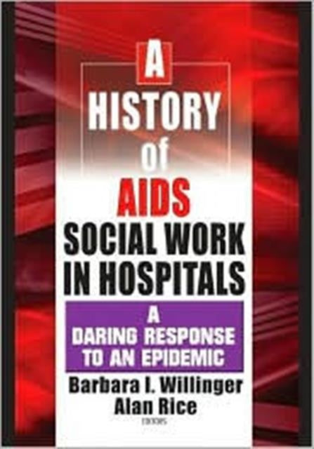 Book cover of: History of AIDS Social Work in Hospitals