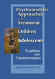 Book cover of: Psychoanalytic Approaches to the Treatment of Children and Adolescents. By: Jerrold R. Brandell