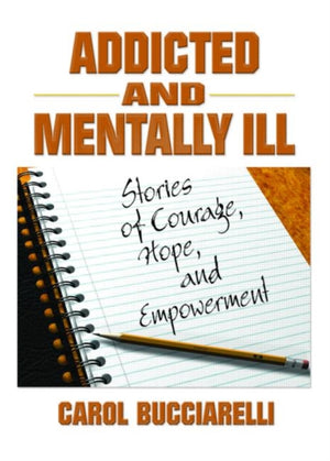 Addicted and Mentally Ill