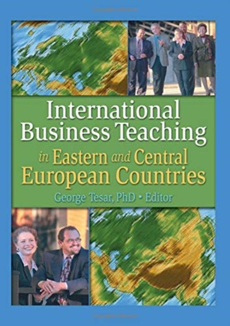 Book cover of: International Business Teaching in Eastern and Central European Countries. By: George Tesar