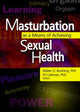 Book cover of: Masturbation as a Means of Achieving Sexual Health