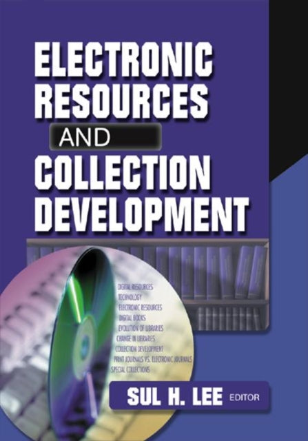 Book cover of: Electronic Resources and Collection Development
