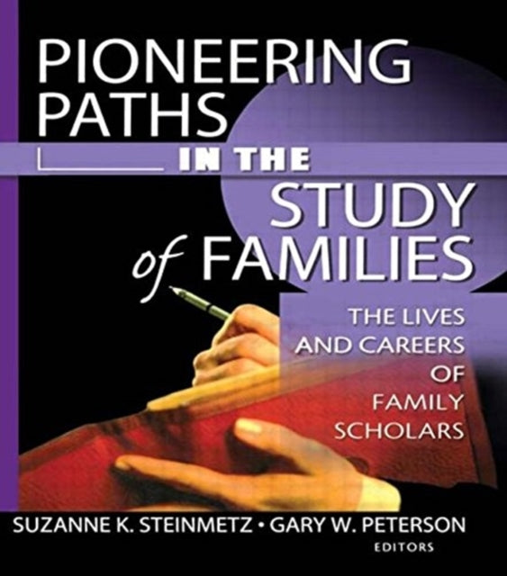 Book cover of: Pioneering Paths in the Study of Families
