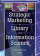 Book cover of: Strategic Marketing in Library and Information Science. By: Irene Owens
