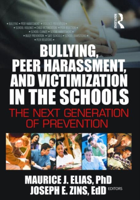 Book cover of: Bullying, Peer Harassment, and Victimization in the Schools