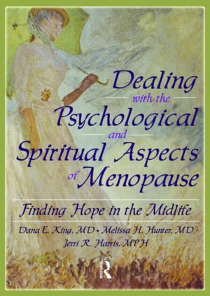 Dealing with the Psychological and Spiritual Aspects of Menopause
