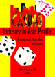 Book cover of: Casino Industry in Asia Pacific. By: Cathy H. C. Hsu