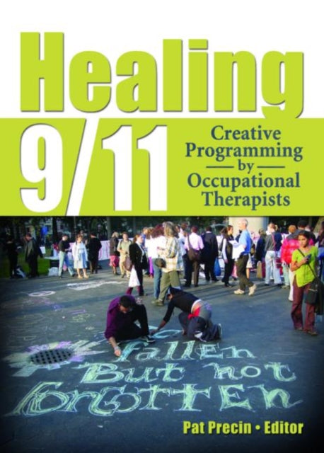 Book cover of: Healing 9/11. By: Pat Precin