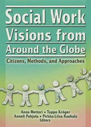 Social Work Visions from Around the Globe