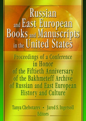 Russian and East European Books and Manuscripts in the United States