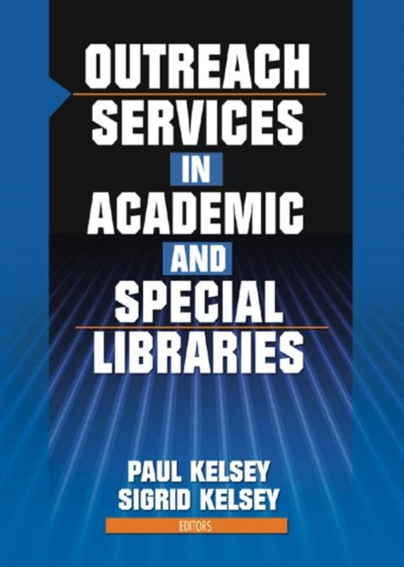 Book cover of: Outreach Services in Academic and Special Libraries