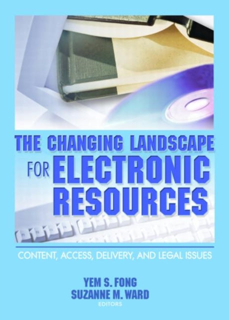 Book cover of: Changing Landscape for Electronic Resources