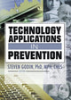 Book cover of: Technology Applications in Prevention. By: Steven Godin