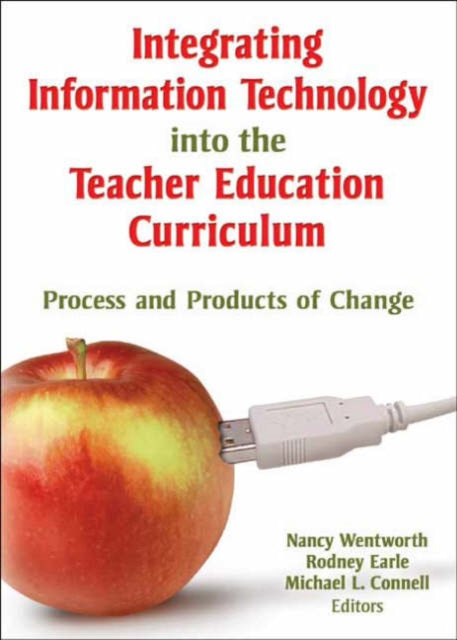 Book cover of: Integrating Information Technology into the Teacher Education Curriculum